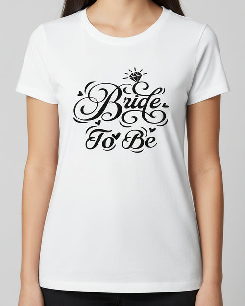 White t-shirt with 'Bride To Be' text in black on a clear background